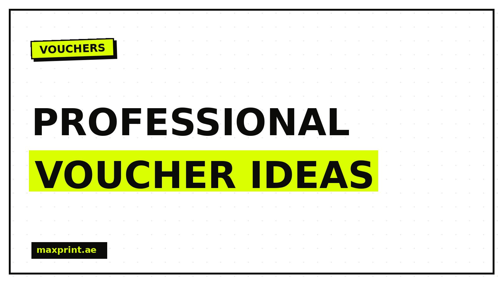 Professional voucher design ideas - MaxPrint Dubai
